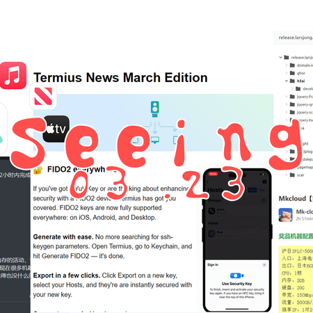 图片：眼见|0323 Termius三月：移动和桌面上的 FIDO2；TechnoVM部分VPS配置调整；闲鱼购买会员导致被绑定Apple订阅；一些简洁的目录网盘程序；Mkcloud抽奖活动开启